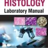 HISTOLOGY LABORATORY MANUAL 1st Edition 2017