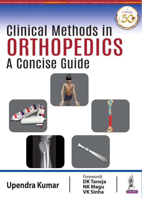 CLINICAL METHODS IN ORTHOPEDICS: A CONCISE GUIDE 1st Edition 2020