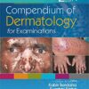 Compendium Of Dermatology For Examination 2Ed (Hb 2021)