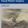 Complications in Facial Plastic Surgery 1st Edition 2012