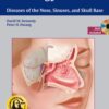 Rhinology - Diseases of the Nose Sinuses and Skull 1st Edition 2012