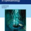 Femtosecond Laser Surgery in Ophthalmology 1st Edition 2018