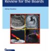 Ultrasound Q&A Review for the Boards 1st Edition 2020