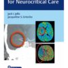 The Jefferson Manual for Neurocritical Care 1st Edition 2021