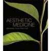 Aesthetic Medicine: Growing Your Practice 1st Edition 2009