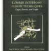 Lumbar Interbody Fusion Techniques: Cages, Dowels, and Grafts 1st Edition 2003