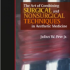 The Art of Combining Surgical and Nonsurgical Techniques in Aesthetic Medicine 1st Edition 2018