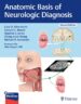 Anatomic Basis of Neurologic Diagnosis 2nd Edition 2023