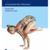 Yoga and Anatomy : An Experiential Atlas of Movement 1st Edition 2020