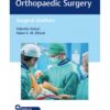 Outlines in Orthopaedic Surgery 1st Edition 2020