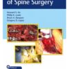 Video Atlas of Spine Surgery 1st Edition 2020