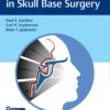 Vascular Challenges in Skull Base Surgery 1st Edition 2022