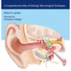 Ear Surgery Illustrated 1st Edition 2019