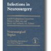 Infections in Neurosurgery 1st Edition 2000