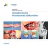 OSTEOTOMIES FOR POSTTRUMATIC DEFORMITIES 1st Edition 2008