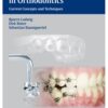 SELF LIGATING BRACKETS IN ORTHODONTICS 1st Edition 2012