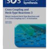 Science of Synthesis Cross Coupling and Heck-Type Reactions 3 1st Edition 2013