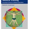 Introductory Guide to Medical Training 1st Edition 2015