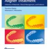 Orthodontic Aligner Treatment 1st Edition 2021