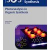 Science of Synthesis: Photocatalysis in Organic Synthesis 1st Edition 2019