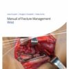 AO Trauma Manual of Fracture Management - Wrist 1st Edition