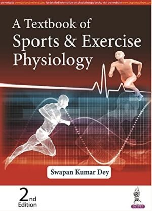 A TEXTBOOK OF SPORTS & EXERCISE PHYSIOLOGY 2nd Edition 2022 | College ...