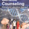 Genetic Counseling: Clinical and Laboratory Approach 1st Edition 2022