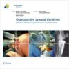 OSTEOTOMIES AROUND THE KNEE(Indian reprint) 2011