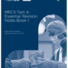 MRCS Part A: Essential Revision Notes (Book 1) 2017