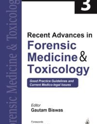 Recent Advances In Forensic Medicine & Toxicology Vol.3 1st Edition 2023