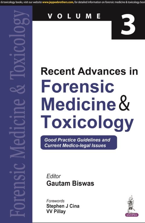 Recent Advances In Forensic Medicine & Toxicology Vol.3 1st Edition 2023
