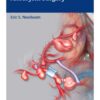 Video Atlas of Intracranial Aneurysm Surgery 1st Edition 2013