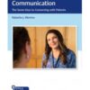 Patient-Centered Communication : The Seven Keys to Connecting with Patients 1st Edition 2020