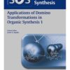 Applications of Domino Transformations in Organic Synthesis, Volume 1 1st Edition 2016