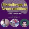 PHYSIOTHERAPY IN NEURO-CONDITIONS