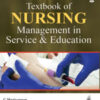 TEXTBOOK OF NURSING MANAGEMENT IN SERVICE & EDUCATION