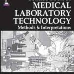 CONCISE BOOK OF MEDICAL LABORATORY TECHNOLOGY: METHODS & INTERPRETATIONS