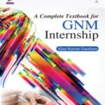 A COMPLETE TEXTBOOK FOR GNM INTERNSHIP