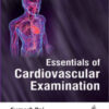 Essentials of Cardiovascular Examination