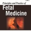 PRINCIPLES AND PRACTICE OF FETAL MEDICINE