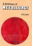 A Dictionary Of Metallurgy (Pb 2006)