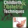 CHILDBIRTH AND OBSTETRIC TECHNIQUES