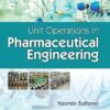 Unit Operations In Pharmaceutical Engineering (Pb 2024)