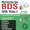 MASTERING THE BDS IVTH YEAR- I