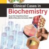CLINICAL CASES IN BIOCHEMISTRY
