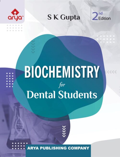 Biochemistry for Dental Students (2nd Edition)