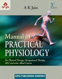 Manual of Practical Physiology (3rd Edition) (for Physical Therapy, Occupational Therapy, MLT and Other Allied Courses)