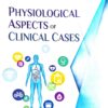 Physiological Aspects of Clinical Cases