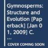 Gymnosperms Structure And Evolution (Pb)