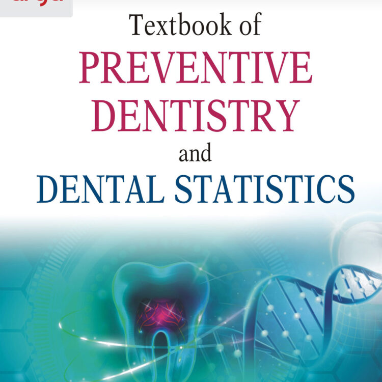 Textbook of Preventive Dentistry and Dental Statistics